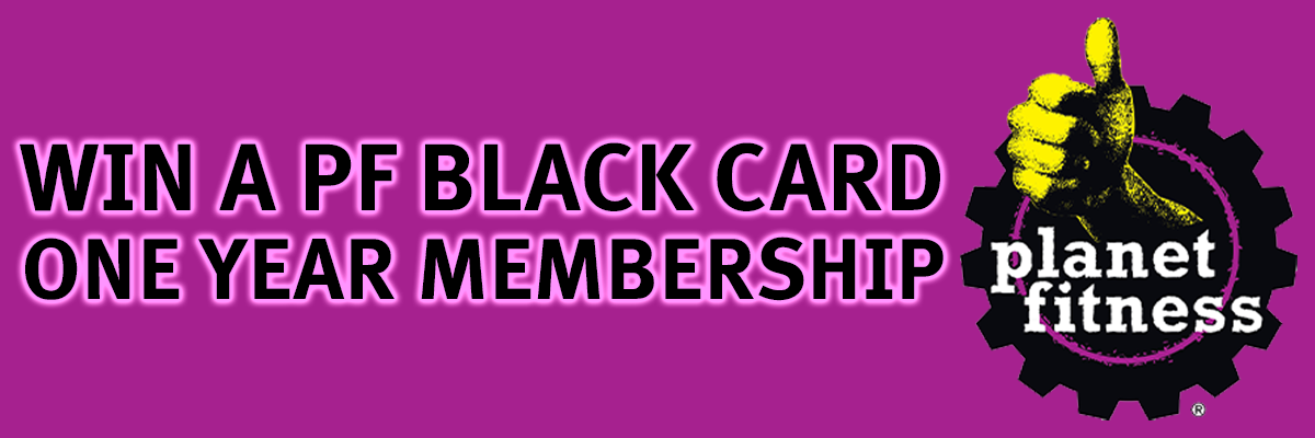 Enter to Win a Planet Fitness Black Card!